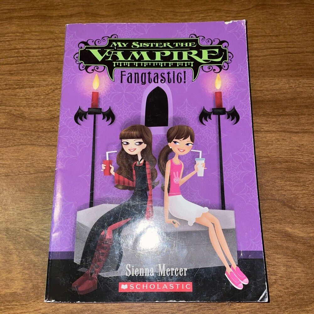 Fangtastic! My Sister the Vampire, Book 2 Scholastic Paperback Sienna Mercer
